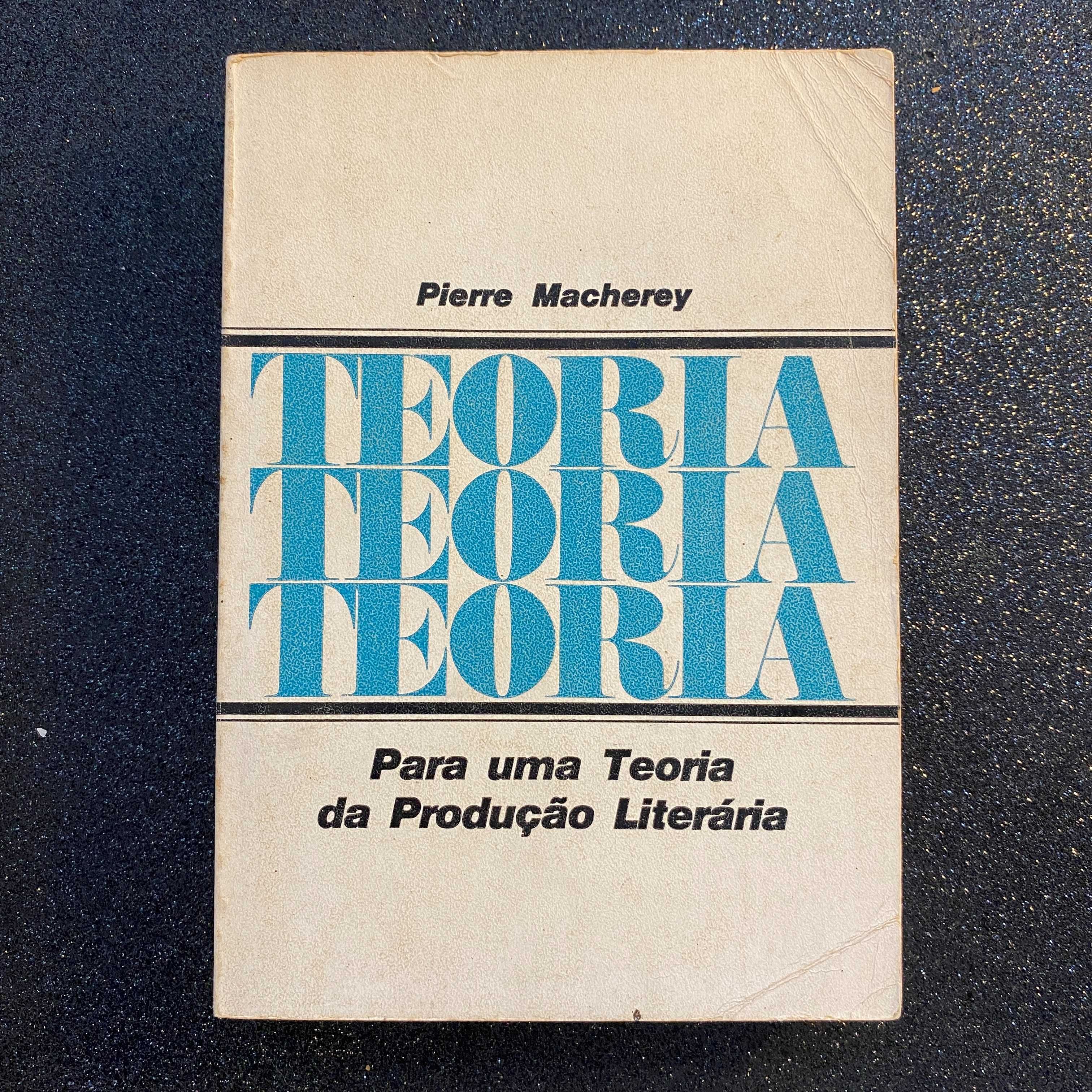 Para uma Teoria da Produção Literária Autor: Pierre Macherey