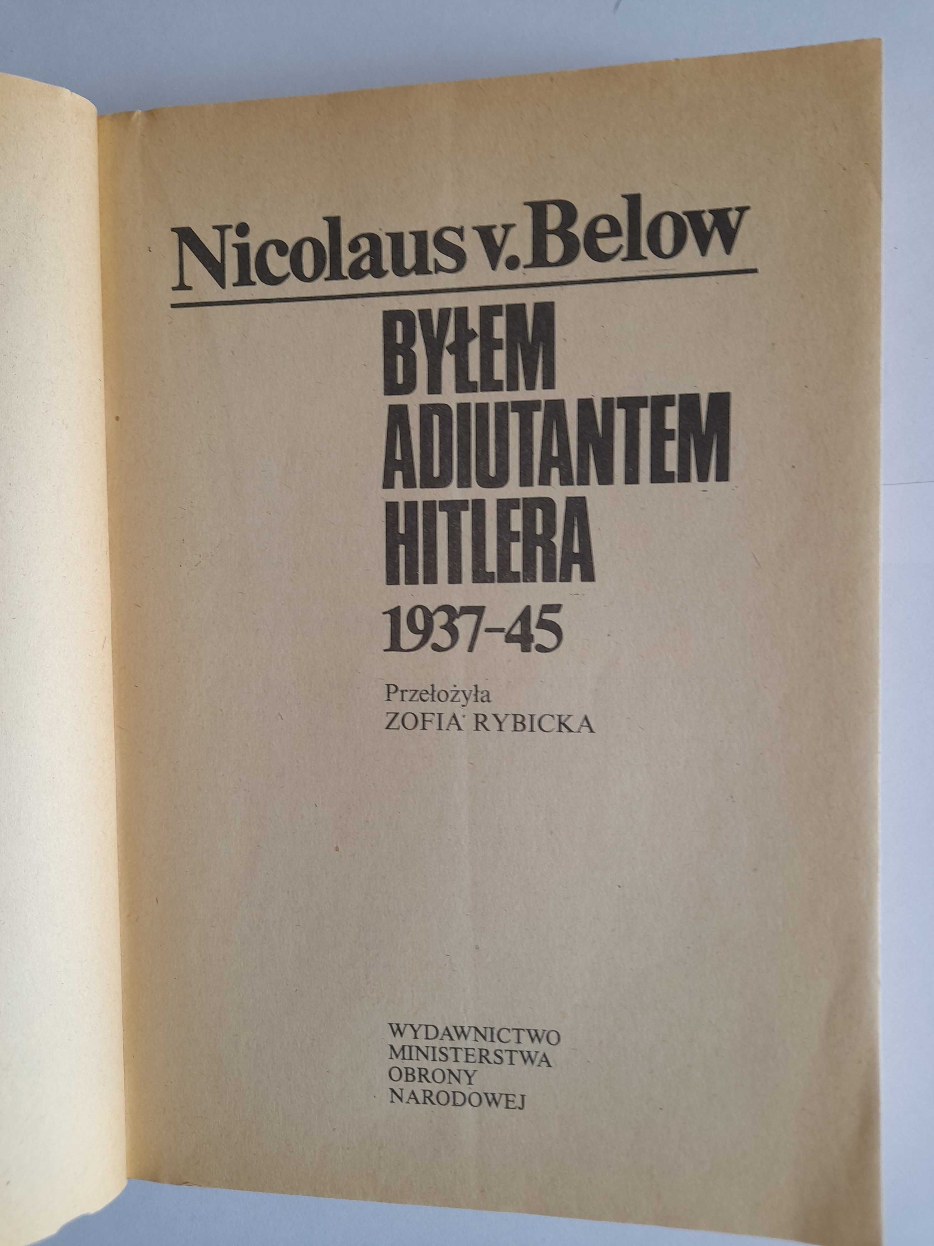 Byłem adiutantem Hitlera - Nicolaus v. Below