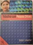 Livro "Trabalhar com pessoas difíceis" de Bobbi Linkemer