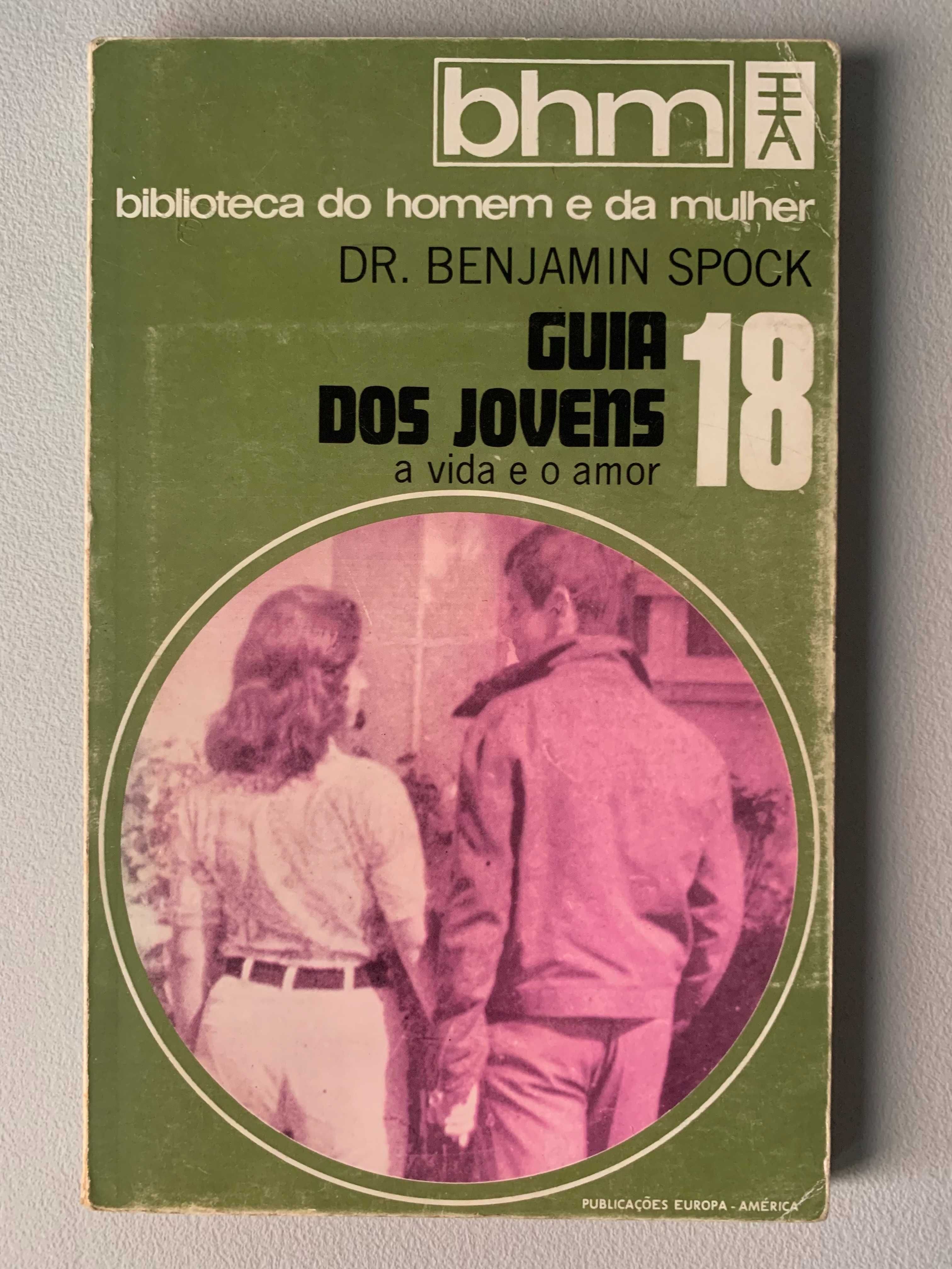 Guia dos Jovens: A Vida e o Amor, de Dr. Benjamin Spock