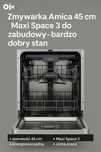 Zmywarka Amica 45 cm Maxi Space 3 do zabudowy – bardzo dobry stan