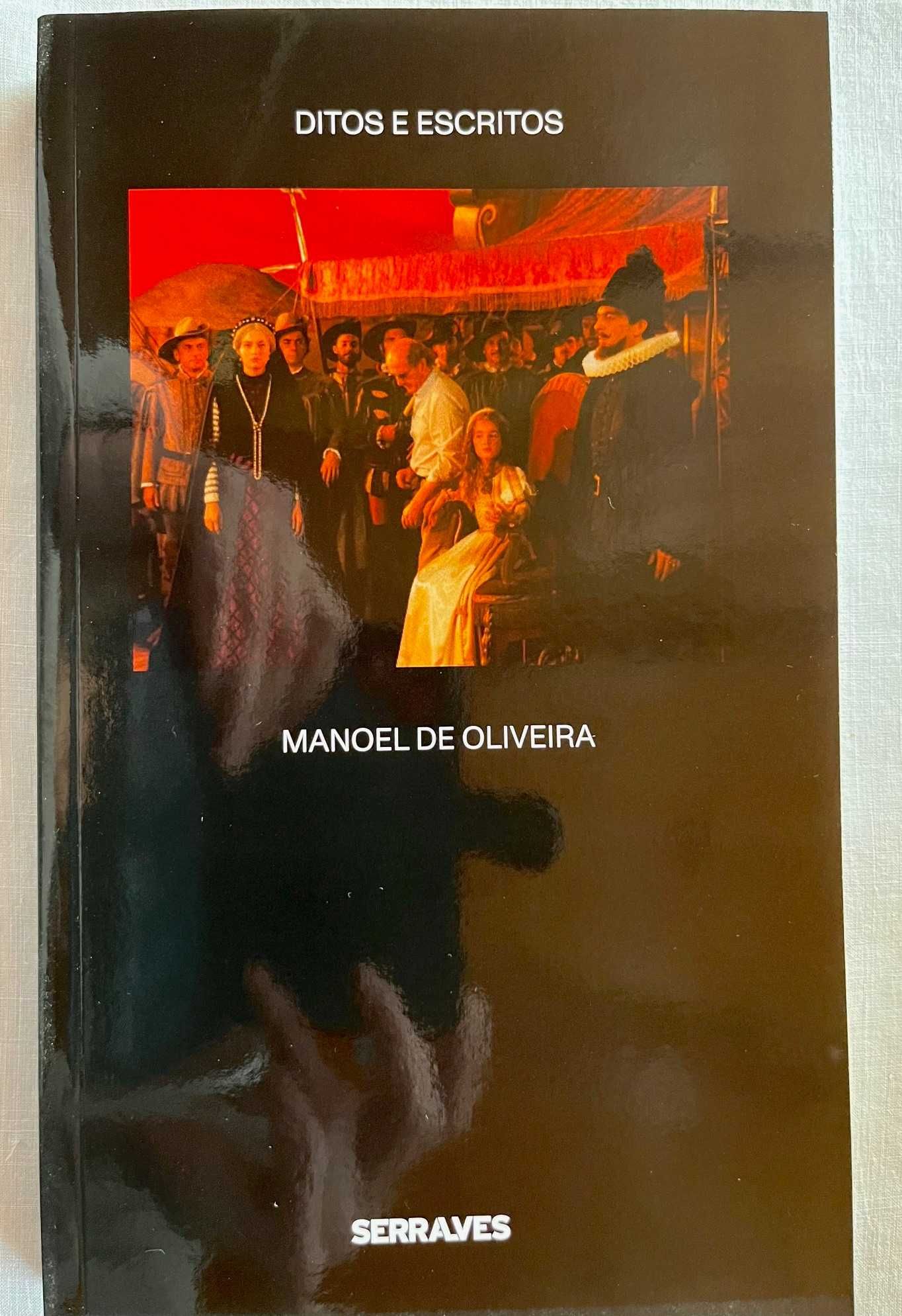 Manoel de Oliveira "Ditos e Escritos"  - Cinema