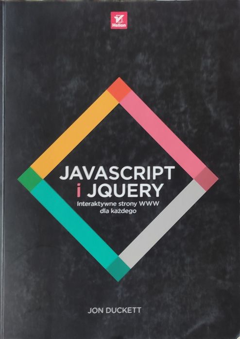 JavaScript i jQuery Interaktywne strony WWW dla każdego Jon Duckett