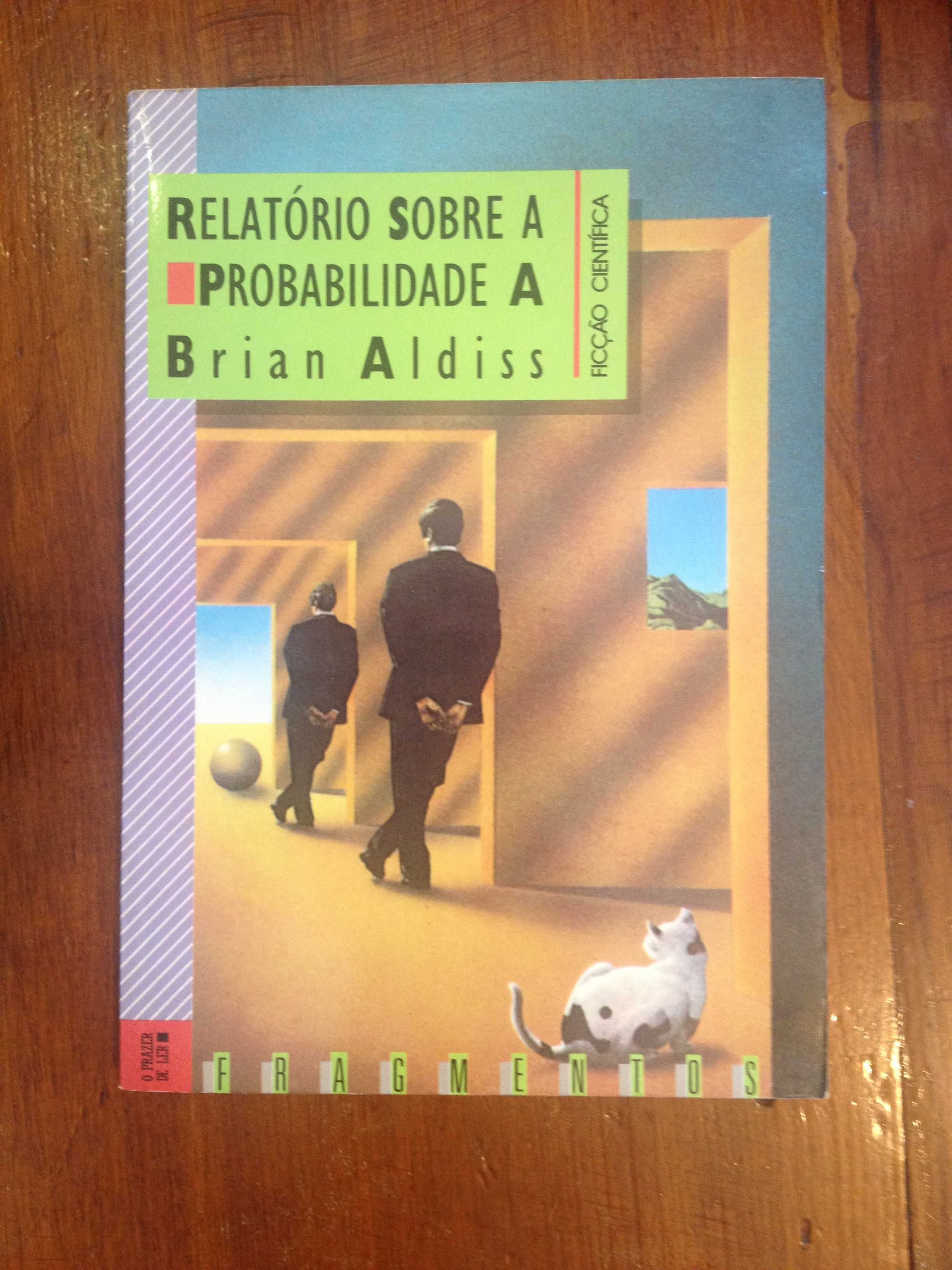 Brian Aldiss - Relatório sobre a probabilidade A