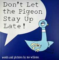 NOWA Don't Let the Pigeon Stay Up Late!	Mo Willems po angielsku