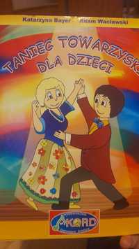 Taniec towarzyski dla dzieci książka z płytą Akord