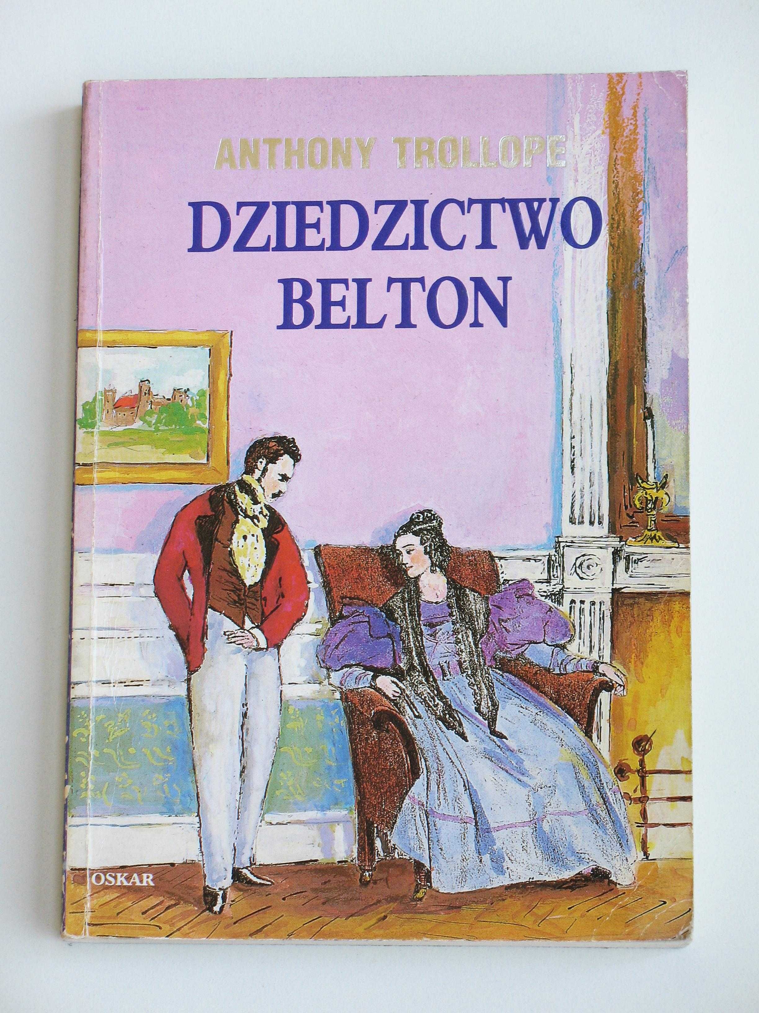 Dziedzictwo Belton - Anthony Trollope