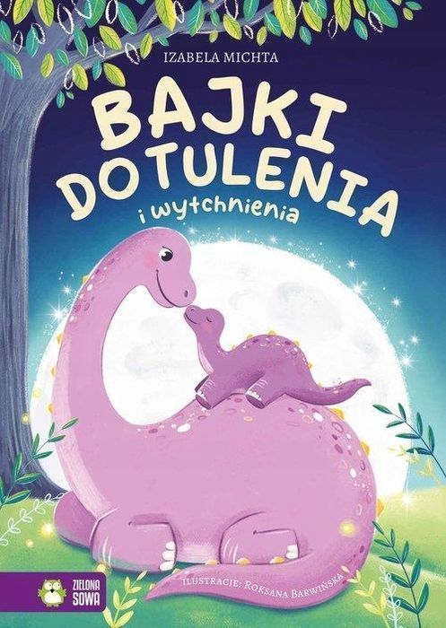 Bajki Do Tulenia I Wytchnienia, Michta Izabela 32701B02499Ks