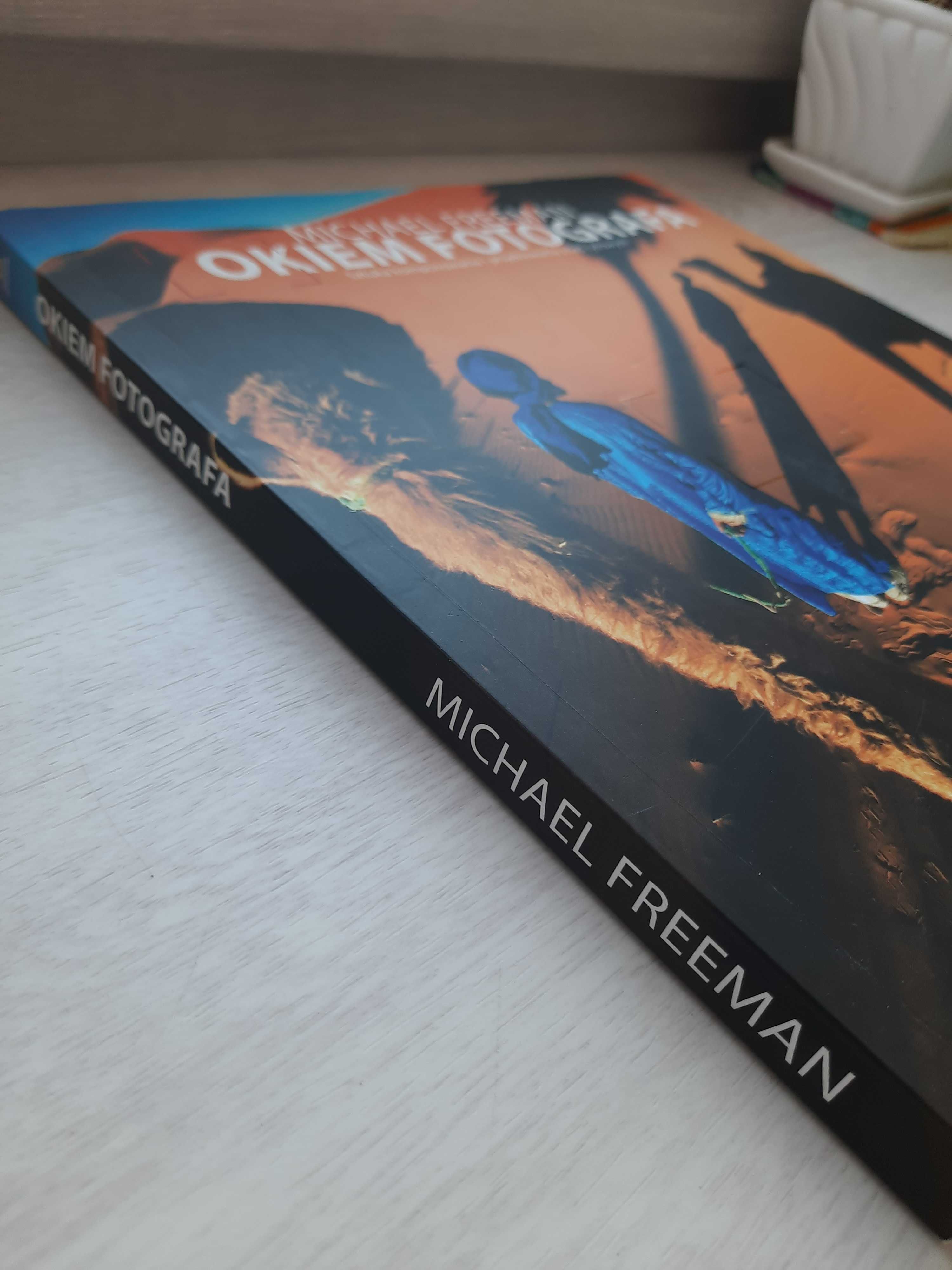 Książka ,,Okiem fotografa"- Michael Freeman
