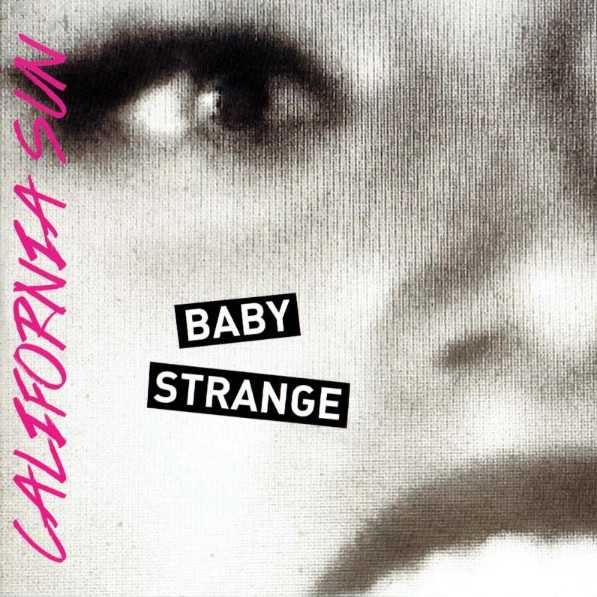 Baby Strange– California Sun