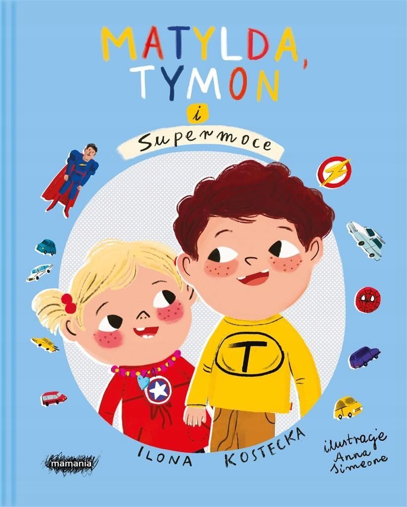 Mogę Wszystko. Matylda, Tymon I Supermoce