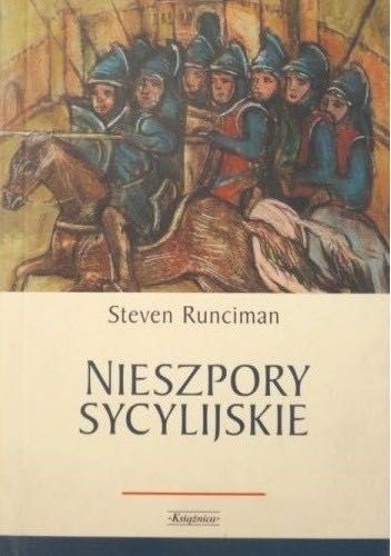 Nieszpory Sycylijskie Steven Runciman
