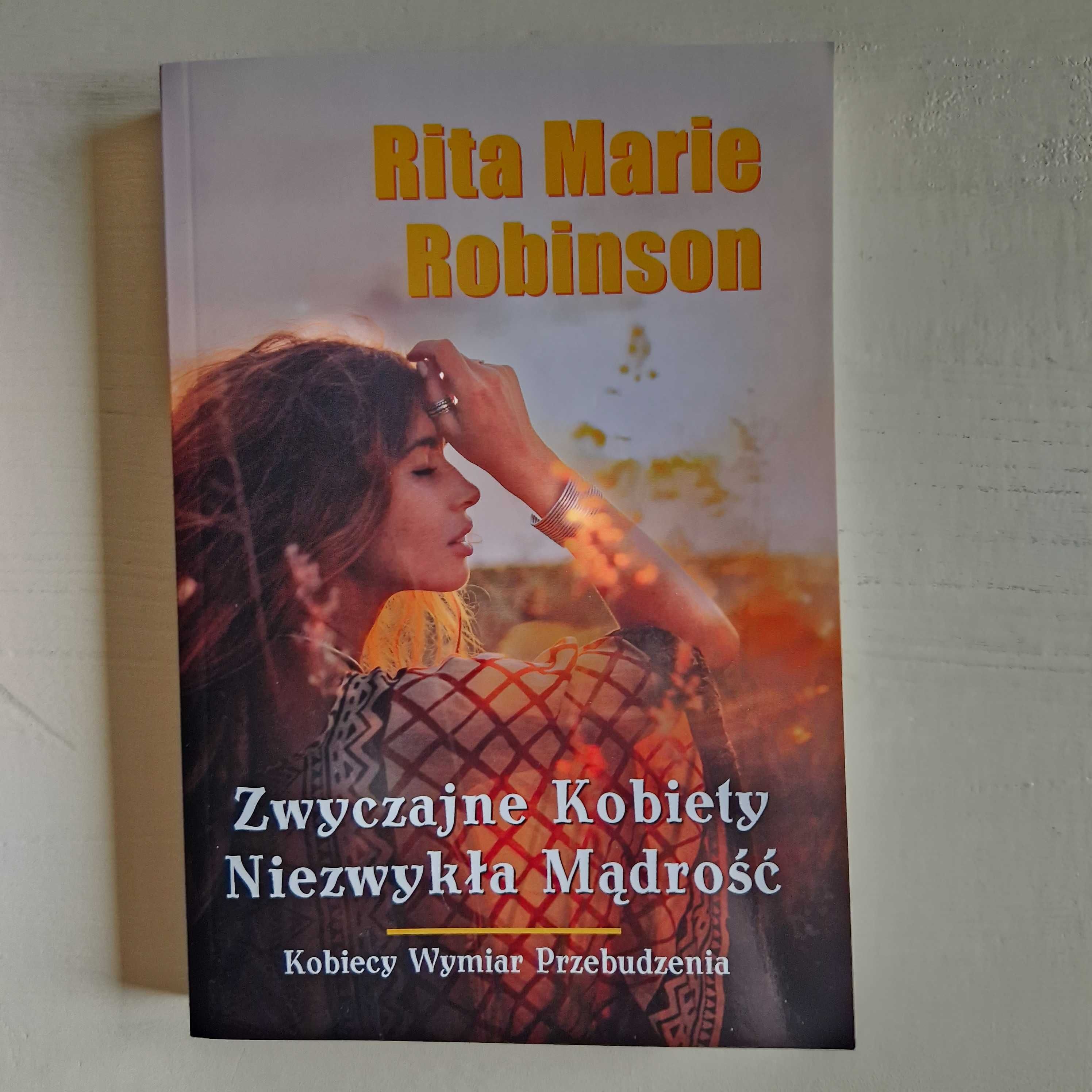 Zwyczajne kobiety niezwykła mądrość - Rita Marie Robonson