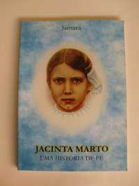 Jacinta Marto - Uma história de Fé
de Simara