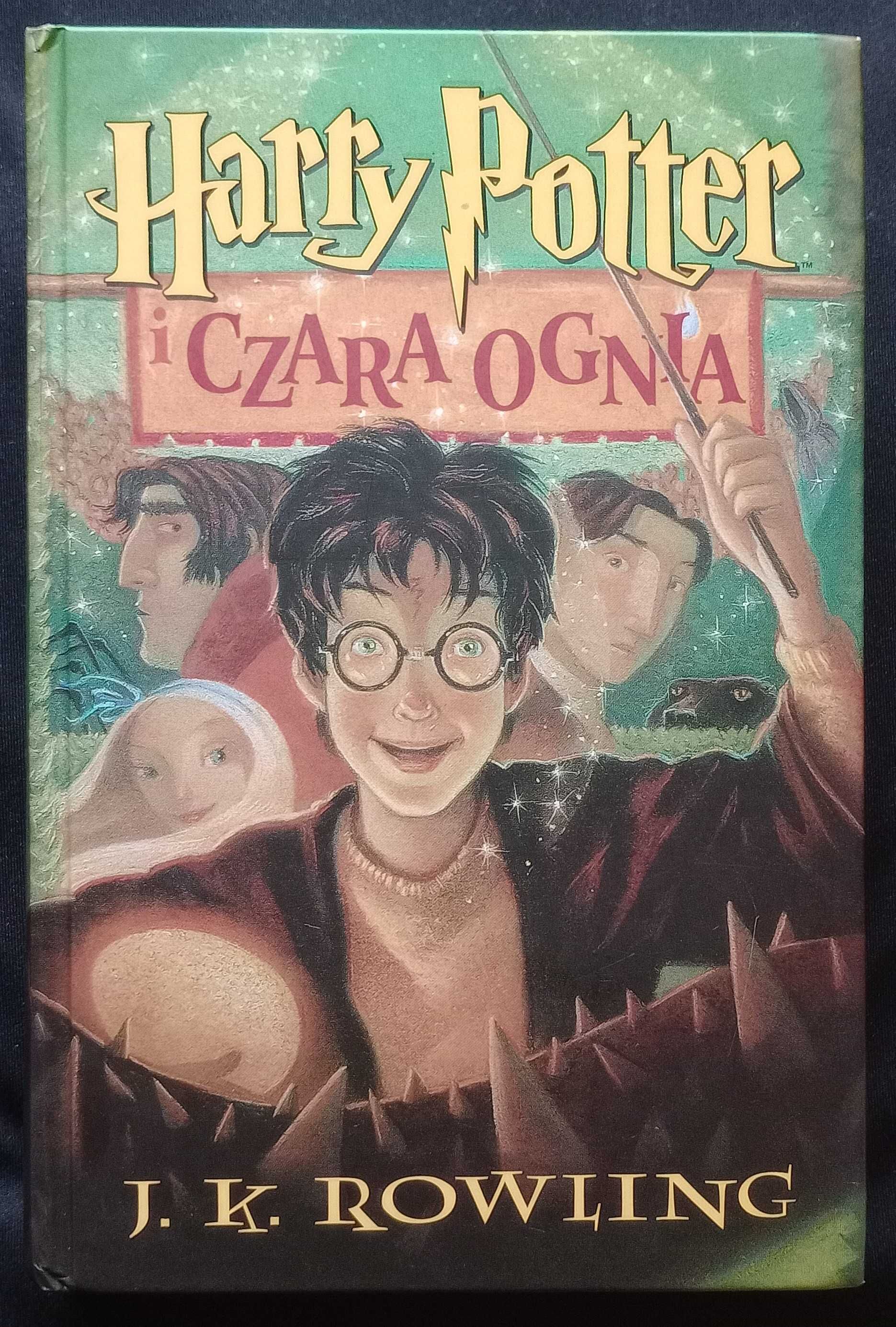 J. K. Rowling - Harry Potter i Czara Ognia - Twarda oprawa