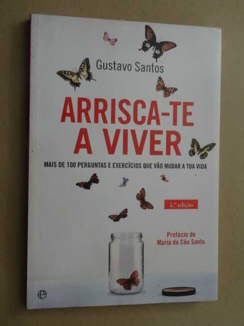 Arrisca-te a Viver de Gustavo Santos