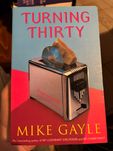 Mike Gayle "Turning Thirty"