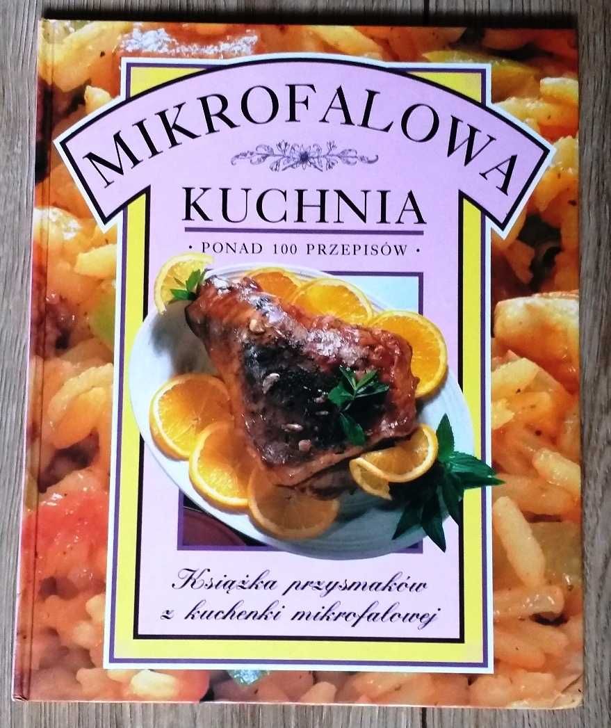 MIKROFALOWA Kuchnia Książka przysmaków z kuchenki mikrofalowej