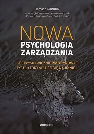 Nowa Psychologia Zarządzania, Tomasz Gordon