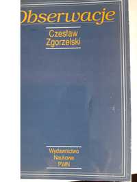 Czesław Zgorzelski, Obserwacje