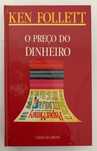 Livro “O preço do dinheiro” - Ken Follett