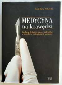 MEDYCYNA NA KRAWĘDZI ewolucja definicji śmierci człowieka, UNIKAT!