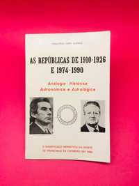 As Repúblicas de 1910/1926 e 1974/1990 - Francisco Limpo Queiroz