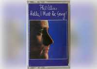 Kaseta magnetofonowa - Phil Collins - "Hello, I must be going"