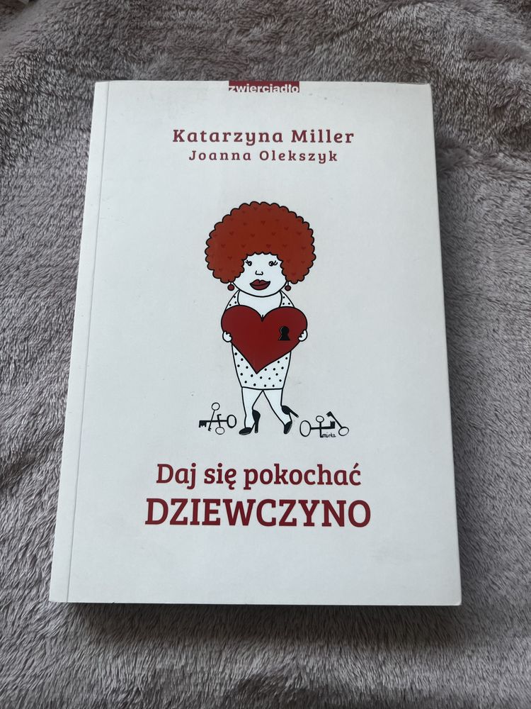 Daj się pokochać dziewczyno nowa ksiazka