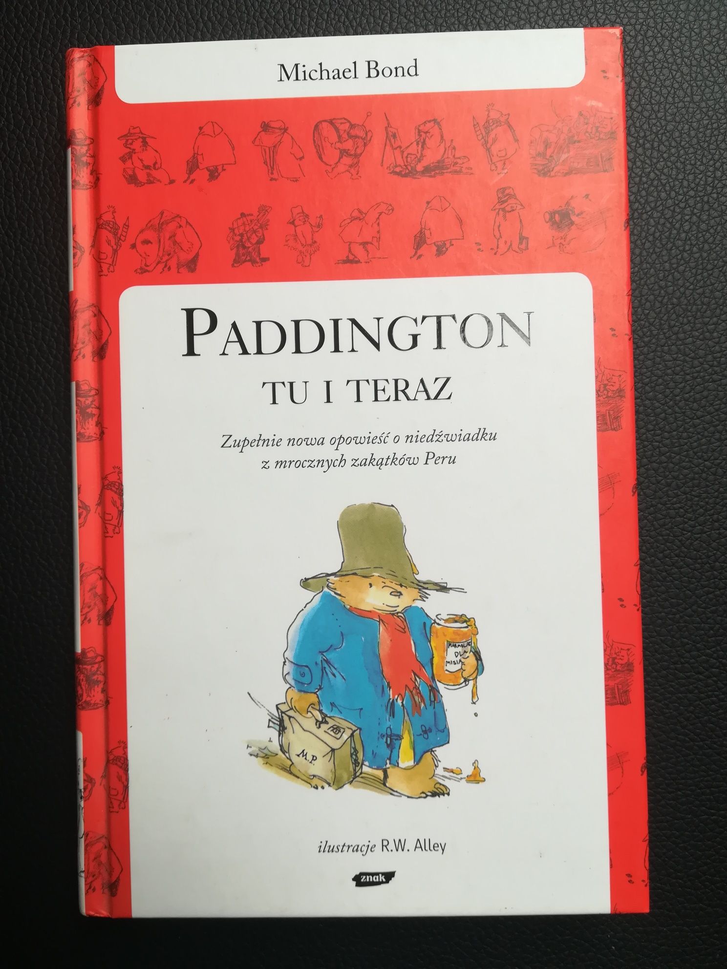 Paddington Tu i Teraz Michael Bond