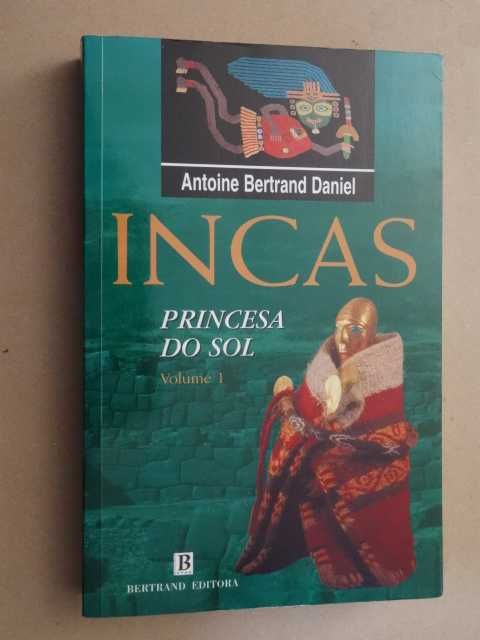 Incas - Princesa do Sol de Antoine Bertrand Daniel - Volume l