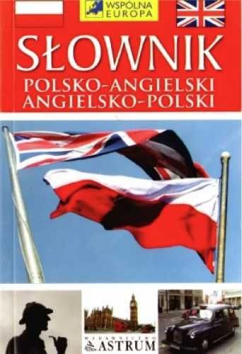 Słownik Polsko - Angielski, Angielsko - Polski - Kamila Anna Henger