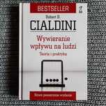 Wywieranie wpływu na ludzi. Teoria i praktyka - Robert Cialdini