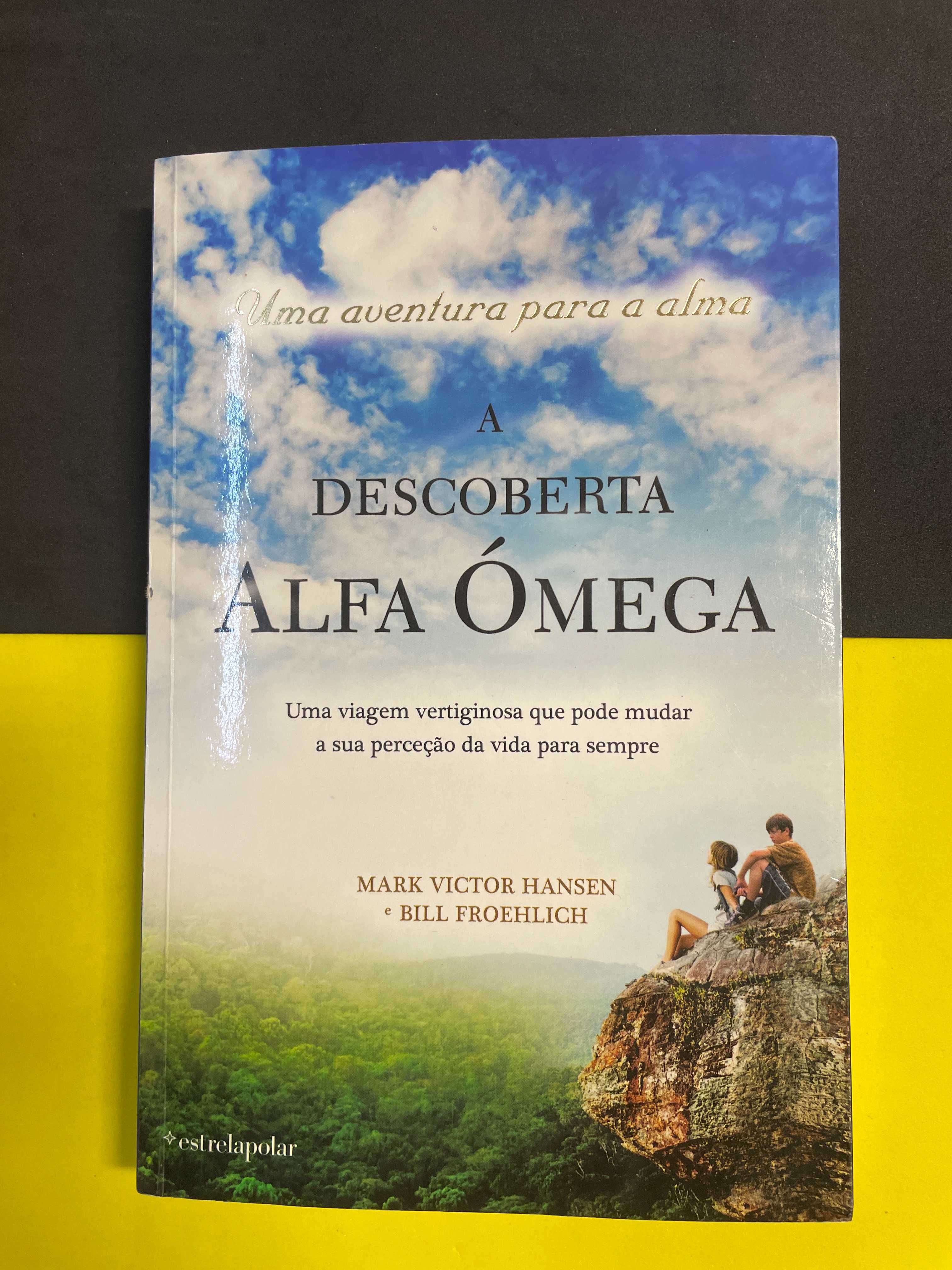 Bill Froehlich - Descoberta Alfa Omega Uma aventura para a alma