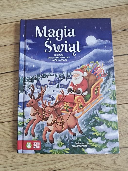 Magia Świąt. Poznawaj świąteczne zwyczaje i twórz ozdoby