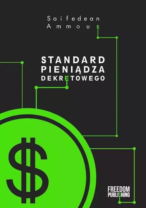 Standard pieniądza dekretowego. Freedom Publishing. Nowy Produkt