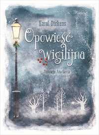 Opowieść Wigilijna, Charles Dickens