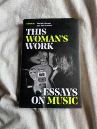 This woman’s work essays on music kim Gordon ksiazka