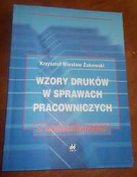 Wzory druków w sprawach pracowniczych z komentarzem Żukowski