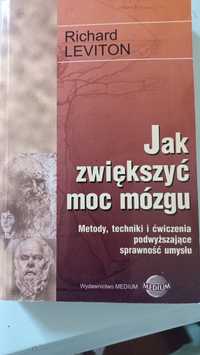 Jak zwiększyć moc mózgu. Richard Leviton