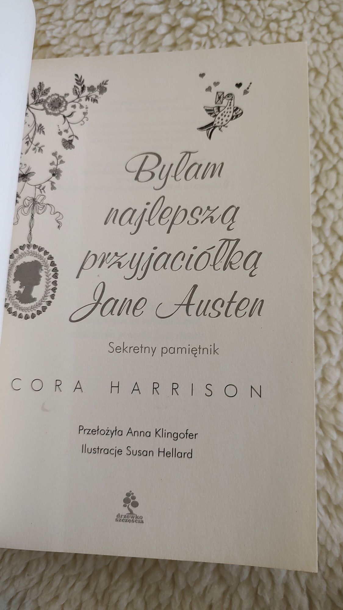 Cora Harrison "Byłam najlepszą przyjaciółką Jane Austen. Sekretny..."