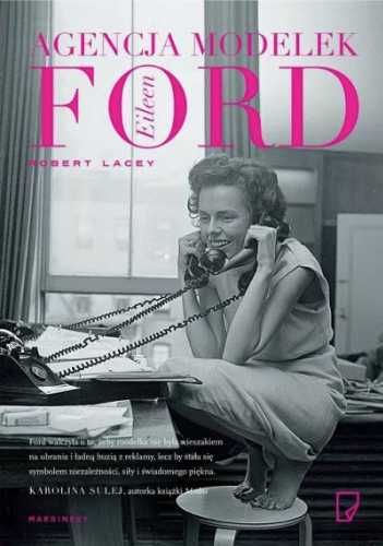 Agencja modelek Eileen Ford - Robert Lacey