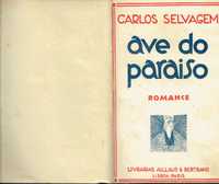 3477
	
Ave do paraizo : romance 
de Carlos Selvagem.