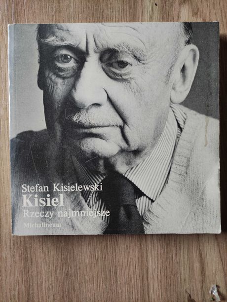 Rzeczy najmniejsze - Stefan Kisielewski