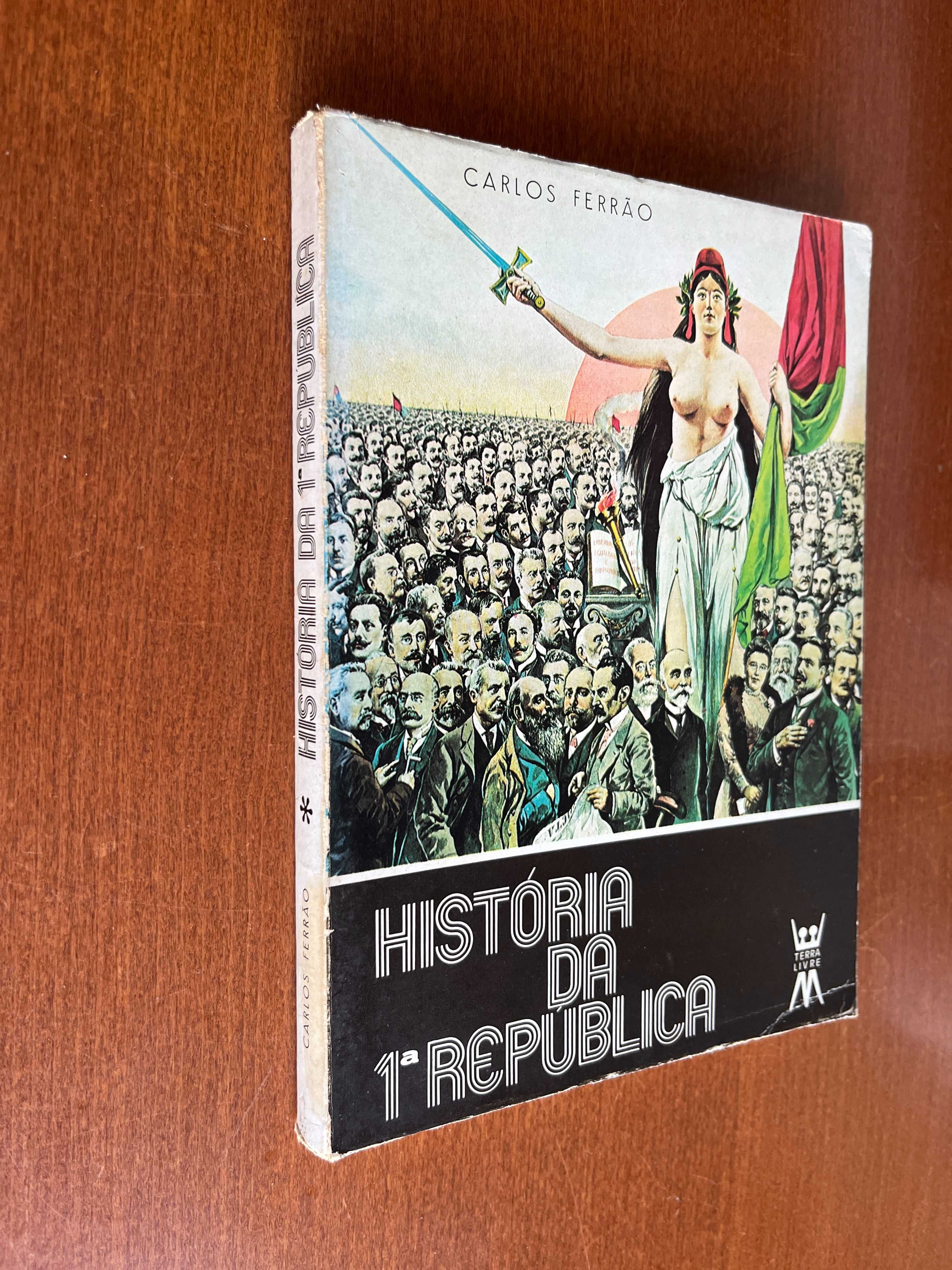 História da 1ª República - Carlos Ferrão