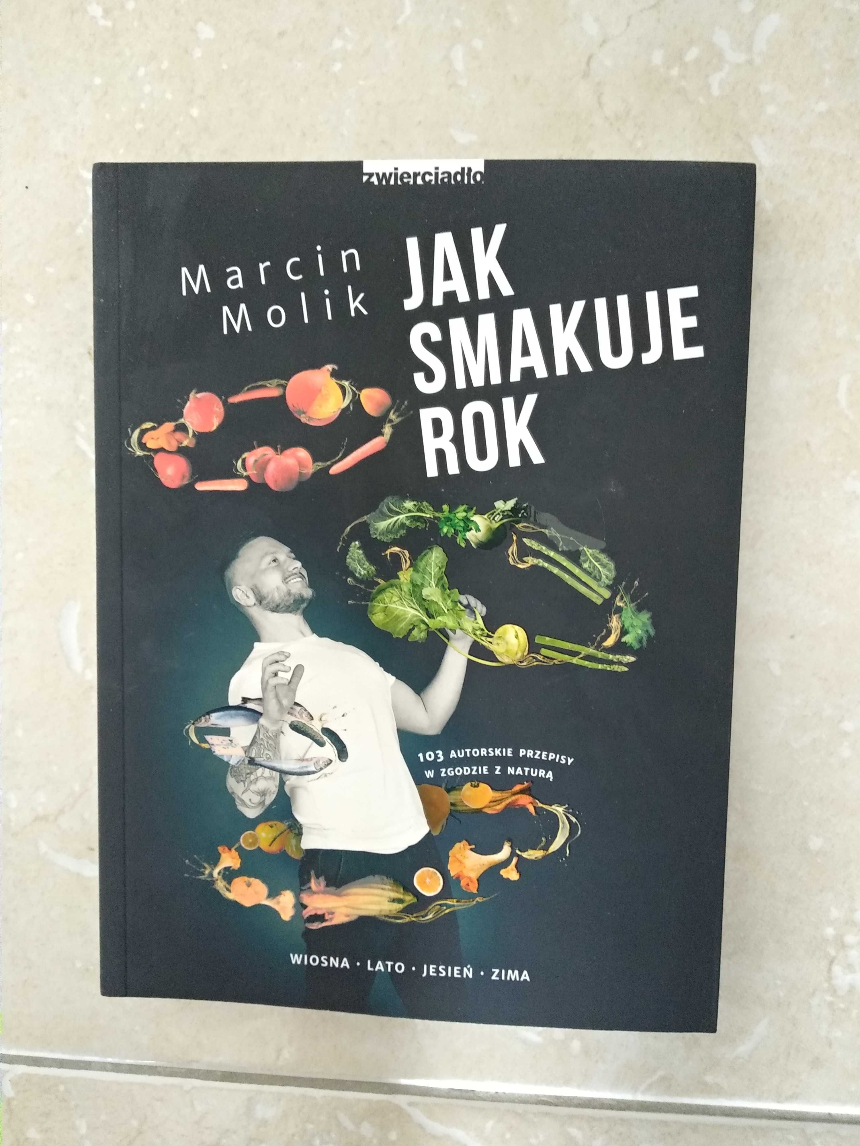 Jak smakuje rok Marcin Molik książka kucharska