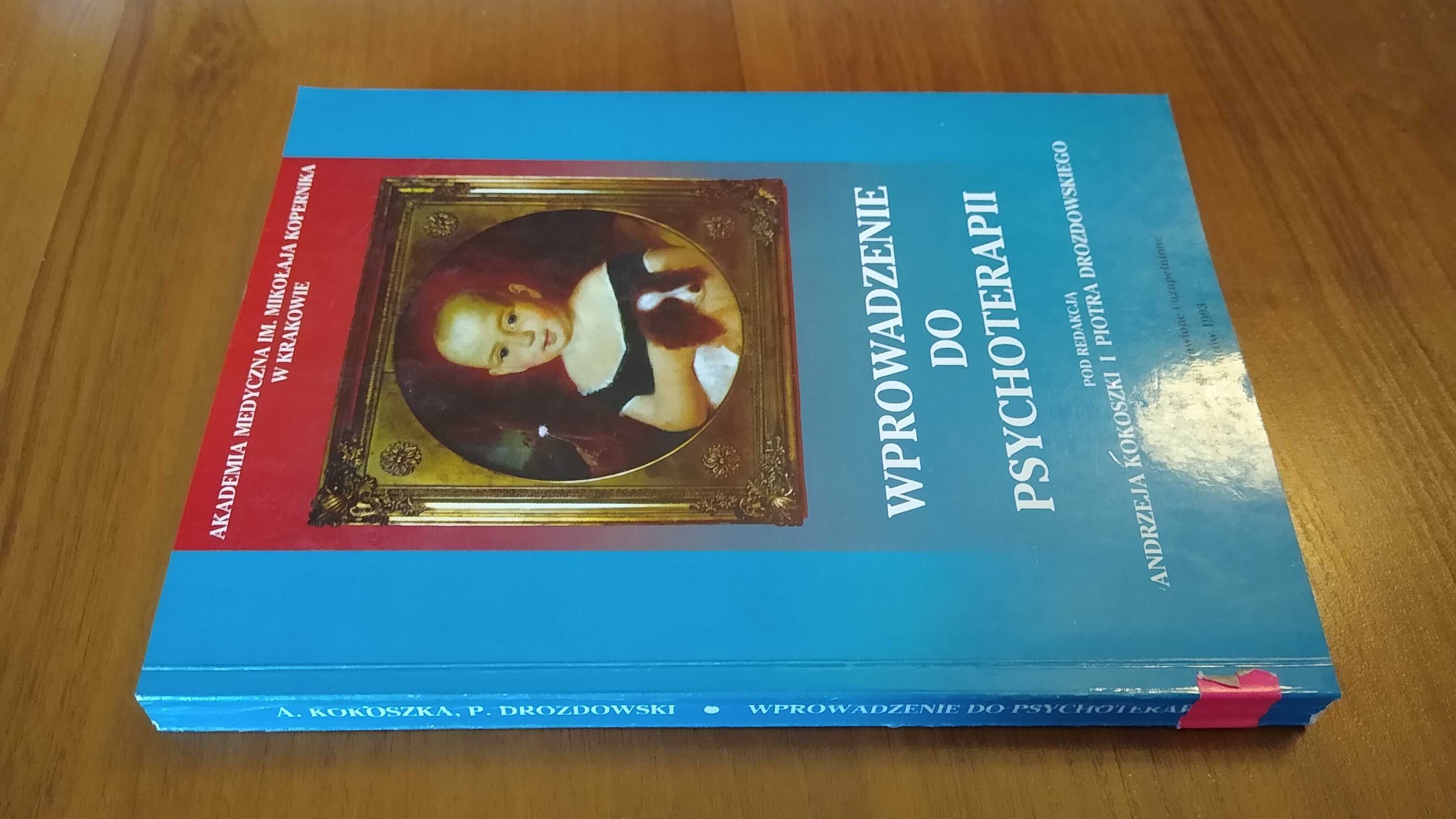 Wprowadzenie do psychoterapii Andrzej Kokoszka Piotr Drozdowski