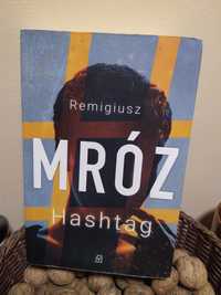 Remigiusz Mróz Hashtag # Remigiusz Mróz Hashtag