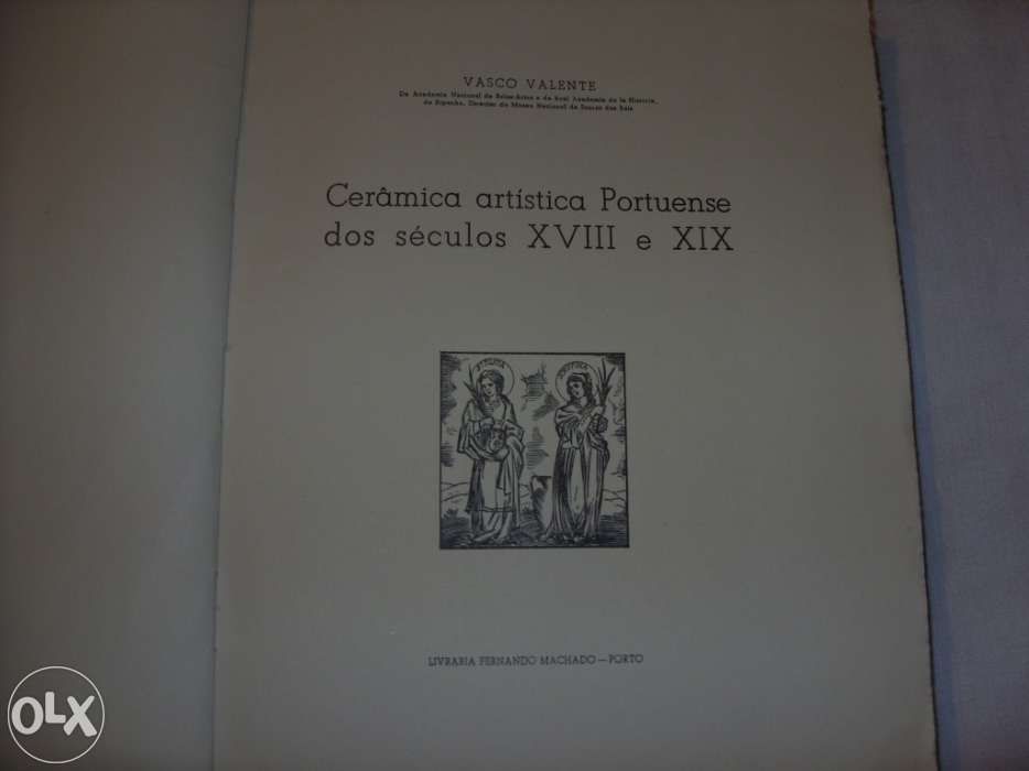 Livro " cerâmica artística portuense dos séc.xviii e xix "