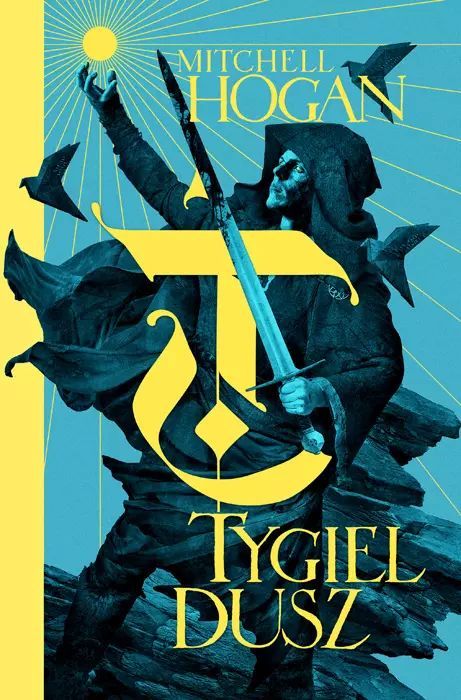 Hierarchia Magii. Tom 1. Tygiel Dusz Mitchell Hogan Nowa